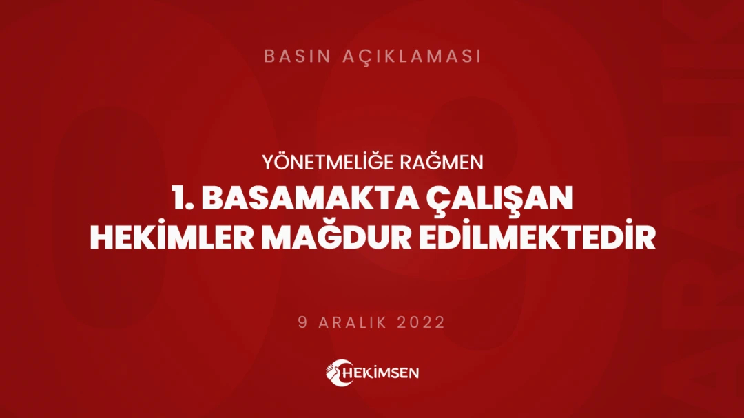 HEKİMSEN Yönetmeliğe Rağmen 1. Basamakta Çalışan Hekimler Mağdur Edilmektedir | HEKİMSEN