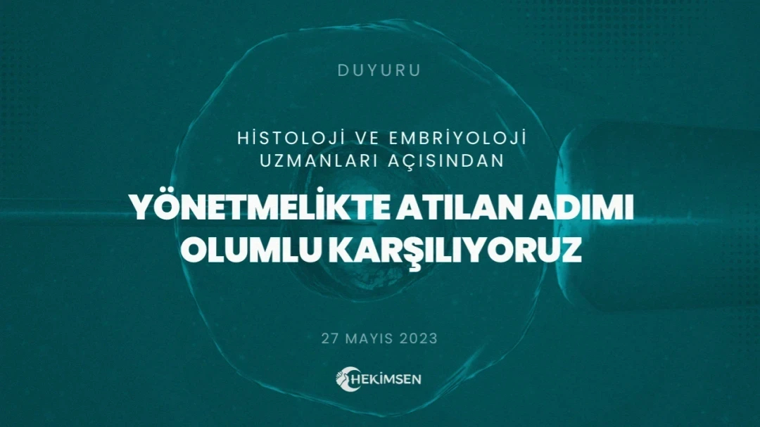 Yönetmelikte Atılan Adımı Histoloji ve Embriyoloji Uzmanları Açısından Olumlu Karşılıyoruz | HEKİMSEN