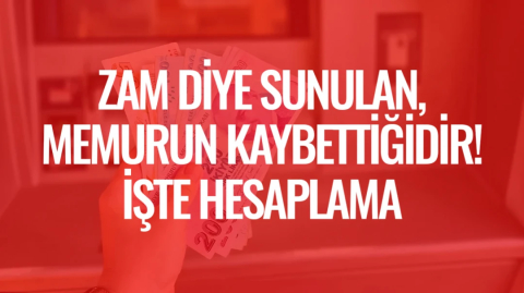HEKİMSEN ZAM DİYE SUNULAN, MEMURUN KAYBETTİĞİDİR! İŞTE HESAPLAMA | HEKİMSEN